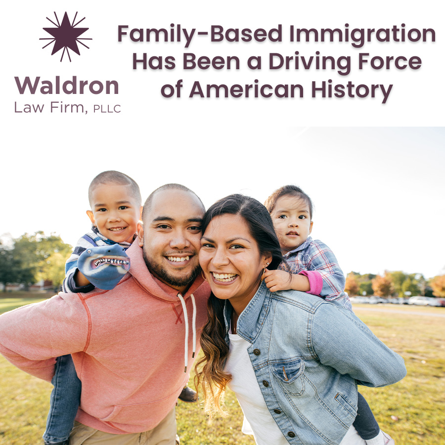 Family-Based Immigration Has Been a Driving Force of American History